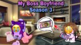 My Boss Is My Boyfriend |Season 3| Part 73 – Among Us Love Story