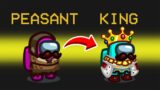 *NEW* PEASANT TO KING MOD in AMONG US!