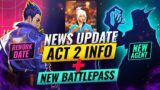 NEW UPDATES: ACT 2 INFO + FUTURE Rework & Features CONFIRMED! – Valorant