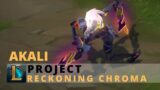 PROJECT Akali Reckoning Chroma – League of Legends