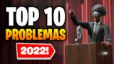 TOP 10 PROBLEMAS DE FORTNITE EN 2022