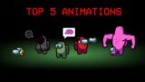 TOP 5 AMONG US ANIMATIONS #3