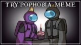TRYPOPHOBIA || Meme (Among Us) – Birthday Special
