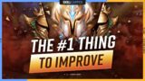 The #1 THING YOU can do to IMPROVE – League of Legends