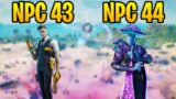 Where are NPC 43 and 44 in Fortnite? (Character Collection)