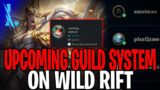 Wild Rift – Upcoming New Feature | GUILD SYSTEM AND MORE!! – LEAGUE OF LEGENDS WILD RIFT