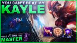 YOU CAN'T BEAT ME! KAYLE! – Climb to Master | League of Legends