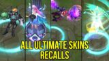 All 29 Ultimate Skins Recalls | League of Legends
