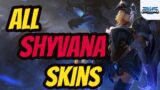 All Shyvana Skins Spotlight League of Legends Skin Review
