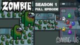 Among Us Zombie All Episode