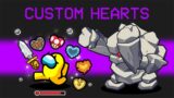 Among Us but Custom Hearts Mod