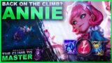 BACK ON THE CLIMB? ANNIE – Climb to Master | League of Legends
