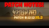 Escape From Tarkov – Patch Notes For 12.12.15.3 – Fixes, Changes, & Optimizations
