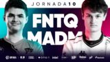 Fnatic TQ VS Mad Lions – JORNADA 10 – SUPERLIGA – PRIMAVERA 2022 – LEAGUE OF LEGENDS