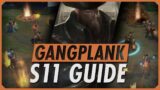 HOW TO PLAY GANGPLANK SEASON 11 – League of Legends