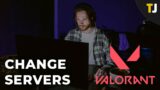 How to Change Servers in Valorant