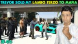 TREVOR SOLD LAMBORGHINI TERZO TO MAFIA ||  Telugu Dost ||  GTA V Gameplay #46