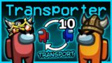Unleashing MAXIMUM CHAOS with the NEW Transporter role | Among Us Mods w/ Friends