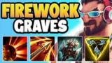 WINNING SHOULDN'T BE THIS EASY! FIREWORK GRAVES STRAT IS 100% BUSTED! GRAVES TOP! League of Legends