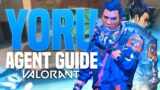 YORU AGENT GUIDE | THE BEST AGENT IN VALORANT ???