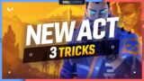 3 Game Changing TIPS You NEED for the NEW ACT! – Valorant