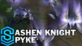 Ashen Knight Pyke Skin Spotlight – Pre-Release – League of Legends