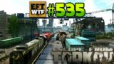EFT_WTF ep. 535 | Escape from Tarkov Funny and Epic Gameplay