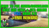 How To PRE Order Next Gen GTA V ONLINE + FREE Reward!