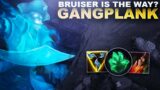 IS BRUISER THE WAY TO BUILD GANGPLANK? | League of Legends
