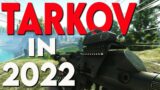 Is Escape from Tarkov worth it in 2022?