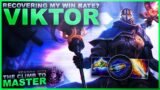 RECOVERING MY VIKTOR WIN RATE? – Climb to Master | League of Legends