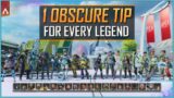 1 OBSCURE TIP for EVERY APEX LEGEND