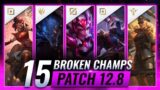 15 MOST OP Champions on Patch 12.8 – League of Legends Predictions