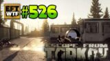 EFT_WTF ep. 526 | Escape from Tarkov Funny and Epic Gameplay