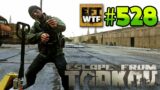 EFT_WTF ep. 528 | Escape from Tarkov Funny and Epic Gameplay