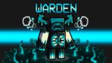 I become the WARDEN in Among Us?! *NEW MOD*