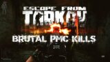 Brutal PMC kills – Escape from Tarkov
