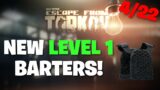 Escape From Tarkov – BRAND NEW LEVEL 1 BARTERS! THEY ARE OVERPOWERED! MORE NEW CONTENT SOON???