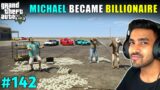 MICHAEL BECAME BILLIONAIRE | TECHNO GAMERZ GTA 5 142 | GTA V GAMEPLAY 142 | GTA 5 142 | GTA 142