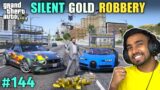 THE BIGGEST GOLD ROBBERY | GTA V #144 GAMEPLAY | TECHNO GAMERZ GTA 5