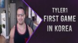 Tyler1 First Game in Korea League of Legends