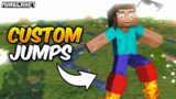 Minecraft But There are CUSTOM JUMPS…