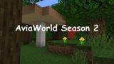 AviaWorld | Season 2 | Minecraft SMP
