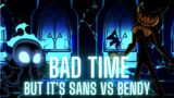Bad Time But it's Nightmare Sans VS Bendy | FNF Cover