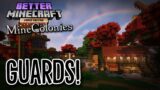 Better Minecraft: MineColonies #13 – GUARD TOWERS