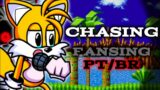 CHASING(Fansing PT/BR)[Friday Night Funkin VS Tails.EXE]