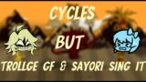 Cycles but Trollge GF and Sayori sing it | FNF Cycles Cover