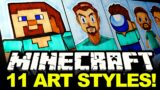 Drawing MINECRAFT in 11 DIFFERENT ART STYLES! (EPIC FAIL!)
