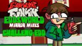 Eddsworld MIRROR MIXES: Challeng-EDD ft. Kaity and Chris (FNF Mod/Ell Cover)