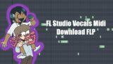 FNF Toyboy – Vocal Midi FLP